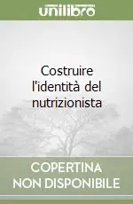 Sconto Costruire l‘identità del nutrizionista