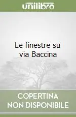 Le finestre su via Baccina Acquista Ora