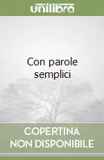Con parole semplici Ultimissimo Modello