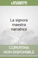 Compra Online La signora maestra narratrice
