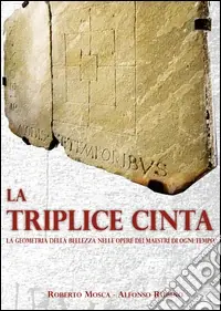 Affare La triplice cinta. La geometria della bellezza nelle opere dei maestri di ogni tempo