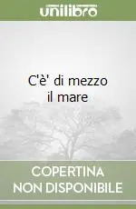 Prezzo Basso C‘è‘ di mezzo il mare