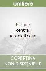 Compra Adesso Piccole centrali idroelettriche