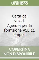 Carta dei valori. Agenzia per la formzione ASL 11 Empoli Consegna Rapida