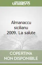 Almanaccu sicilianu 2009. La salute Pagamento Sicuro