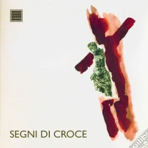 Segni di croce. Ediz. illustrata Promo Stagionale
