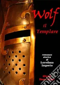 Wolf il templare Non Perdere
