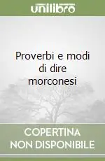 Proverbi e modi di dire morconesi Economico