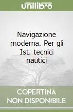 Promozione Navigazione moderna. Per gli Ist. tecnici nautici