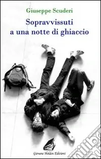 Sopravvissuti a una notte di ghiaccio Più Venduto