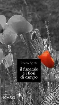 Scelto Dai Clienti Il funerale e i fiori di campo