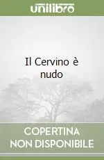 Il Cervino è nudo Prezzo Conveniente