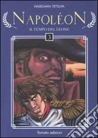 Occasione Napoleon. Il tempo del leone. Vol. 3