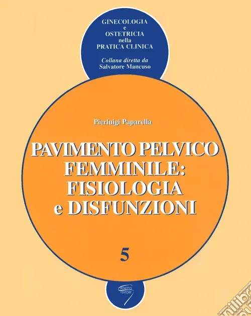 Consegna Rapida Pavimento pelvico femminile fisiologia e disfunzioni