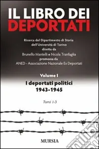 Compra Oggi Stesso Il libro dei deportati. Vol. 1 I deportati politici 1943-1945