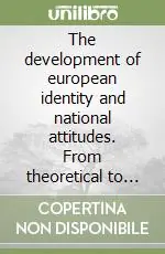 Popolare The development of european identity and national attitudes. From theoretical to educational considerations