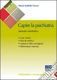 Capire la psichiatria. Manuale introduttivo Prezzo Di Fabbrica