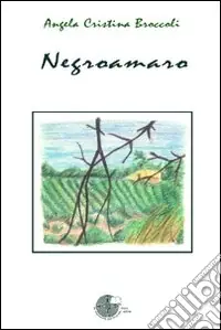 Negroamaro. Poesie Compra Adesso