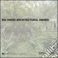 Spedizione Espresso Swiss Architectural Award 2008. BancaStato. Ediz. italiana e inglese