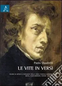 Le vite in versi. Figure di artisti e scienziati nella lirica tedesca moderna (Benn, Enzensberger, Heiner Müller) Quantità Limitata