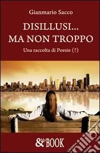 Disillusi... Ma non troppo Ordina Subito