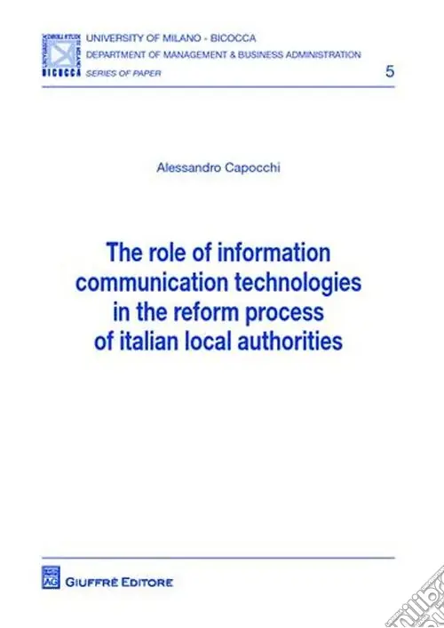The role of information comunication technologies in the reform process of italian local authorities Prezzo Ridotto