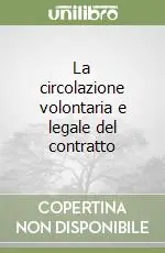 Affare La circolazione volontaria e legale del contratto