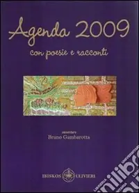Agenda 2009. Con poesie e brevi storie Offerta Limitata