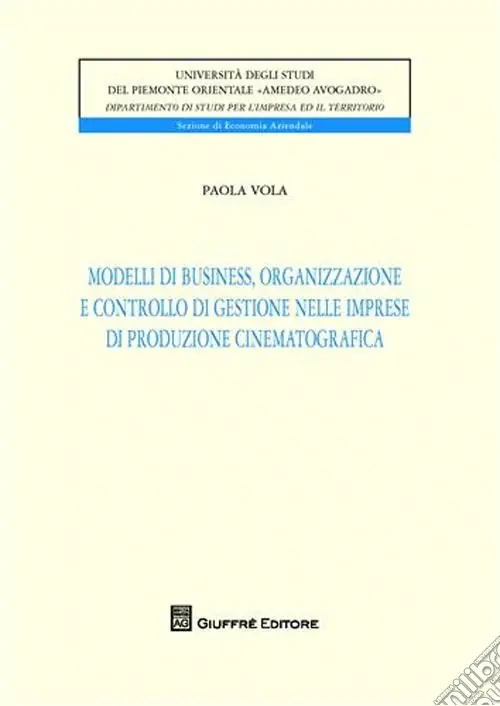 Esclusivo Modelli di business, organizzazione e controllo di gestione nelle imprese di produzione cinematografica