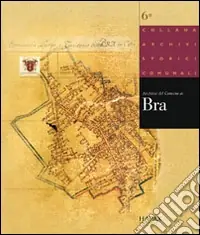 Archivio storico del comune di Bra Offerta Speciale