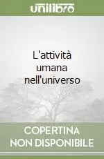 L‘attività umana nell‘universo Popolare