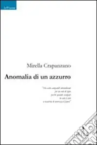 Ultime Pezzi Anomalia di un azzurro