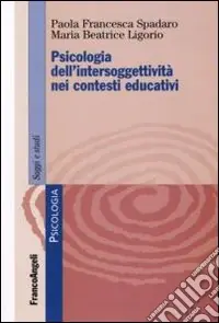 A Buon Prezzo Psicologia dell‘intersoggettività nei contesti educativi