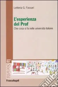 Ultimissimo Modello L‘Esperienza del prof. Che cosa si fa nelle università italiane
