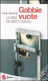 A Buon Prezzo Gabbie vuote. La sfida dei diritti animali