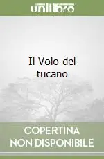 Promozione Esclusiva Il Volo del tucano