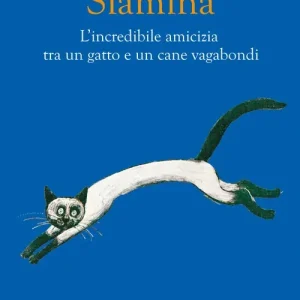 Bestseller Siamina. L‘incredibile amicizia tra un gatto e un cane vagabondi