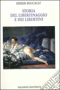 Prezzo Conveniente Storia del libertinaggio e dei libertini