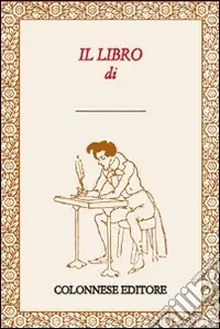 Economico Il libro di... Se nessun libro ti piace fai una cosa scrivilo tu!