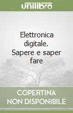 A Buon Prezzo Elettronica digitale. Sapere e saper fare