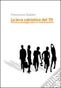 Promozione La Leva calcistica del ‘79