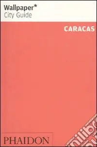 Caracas. Ediz. inglese Di Tendenza