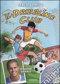 Novità Il dribbling Club. Con DVD