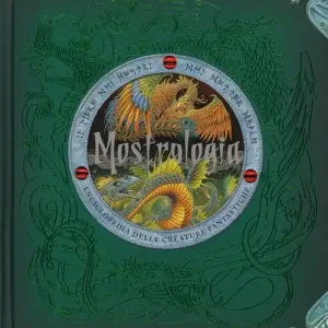 Promozione Esclusiva Mostrologia. Enciclopedia delle creature fantastiche. Ediz. illustrata