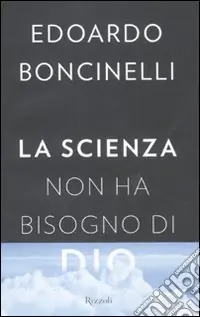 La scienza non ha bisogno di Dio Pagamento Sicuro