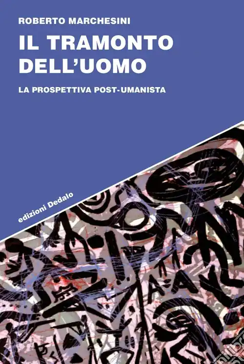 Promo Stagionale Il Tramonto dell‘uomo. La prospettiva post-umanista