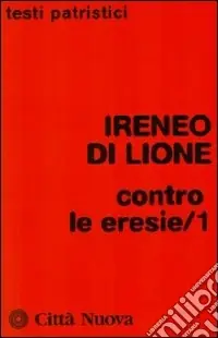 A Buon Prezzo Contro le eresie. Vol. 1