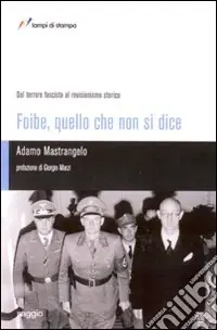 Foibe, quello che non si dice Offerta Speciale