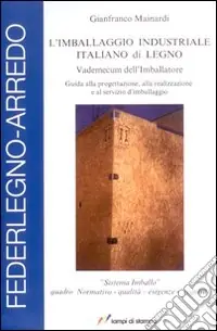 Acquista Ora L‘imballaggio industriale italiano di legno