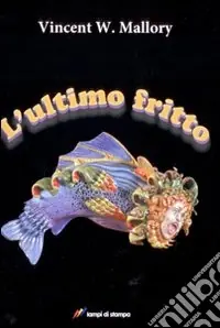 L‘Ultimo fritto Ultima Occasione